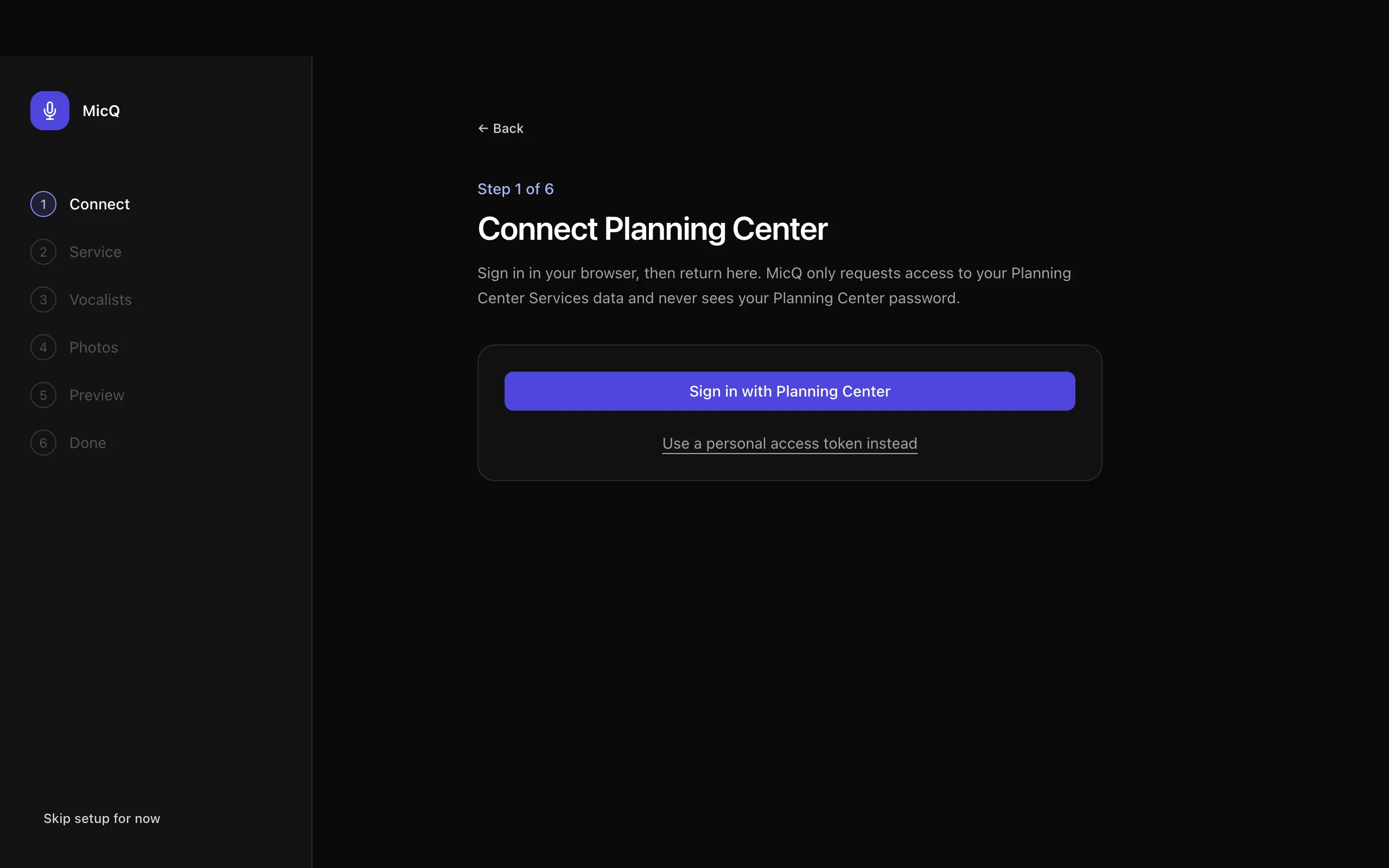 The actual MicQ setup wizard on step one, with Sign in with Planning Center as the primary action and a personal access token available only as an alternate path.
